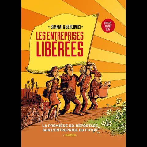 Les entreprises libérées : une BD Simmat et Bercovici