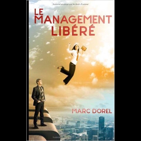 Le management libéré par Marc Dorel