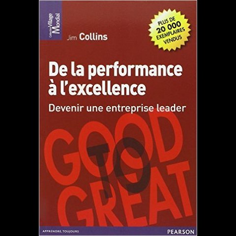 De la performance à l'excellence - Jim Collins