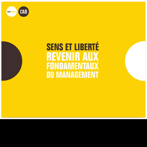 Sens et liberté : revenir aux fondamenaux du management